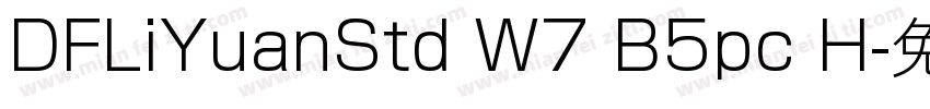 DFLiYuanStd W7 B5pc H字体转换